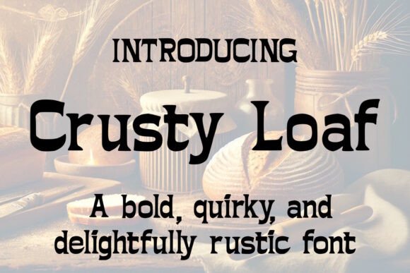 Crusty Loaf: A Designer's Take on This Free Display Font