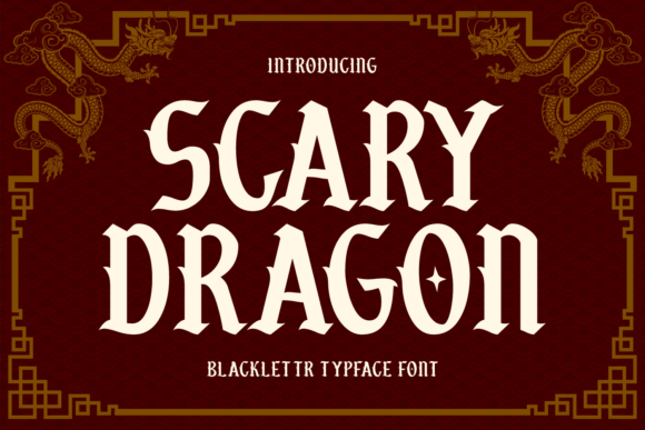 Scary Dragon: A Bold Blackletter Typeface for Marketing