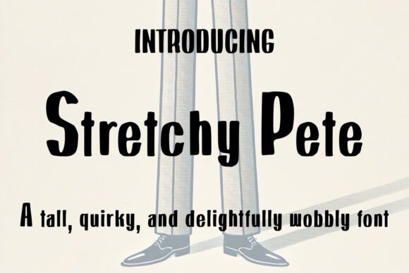 Stretchy Pete Font for Creative Projects